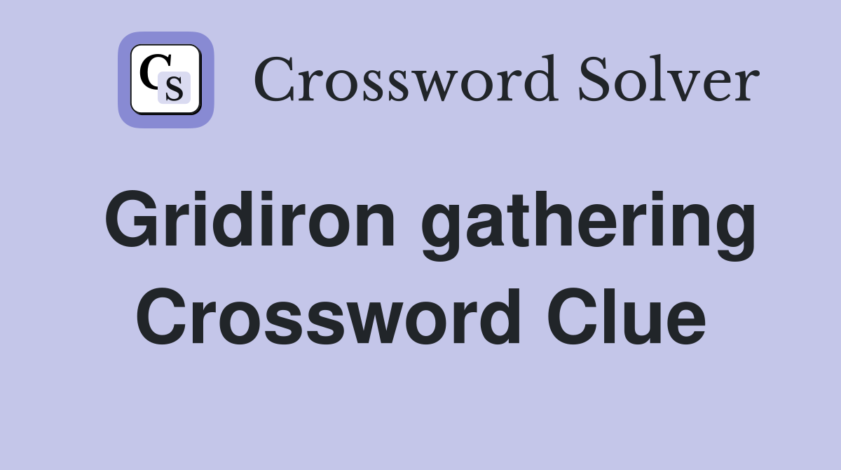 Gridiron gathering Crossword Clue