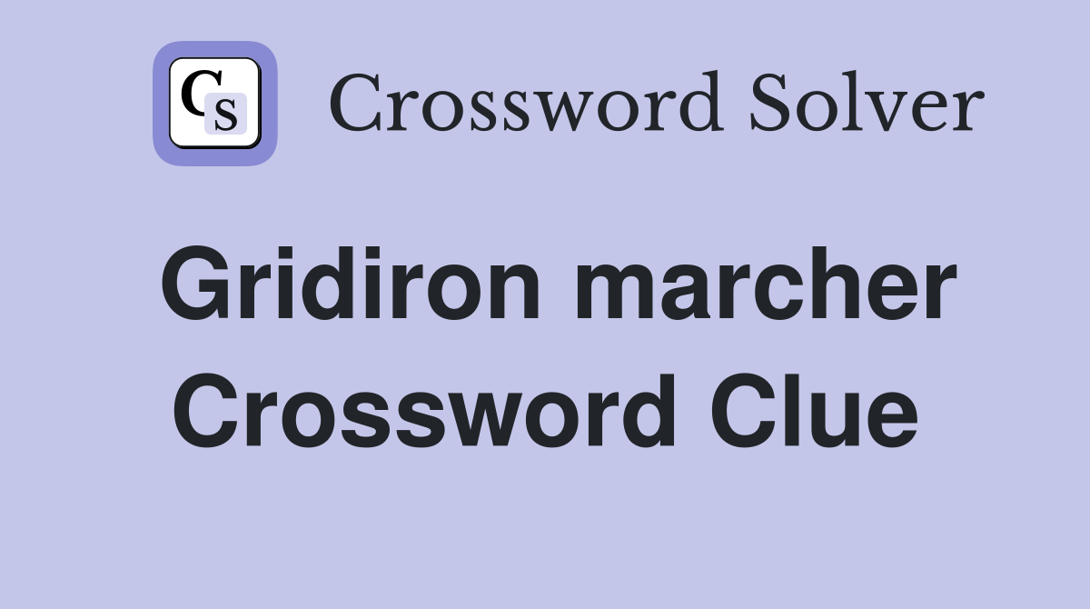 Gridiron marcher Crossword Clue