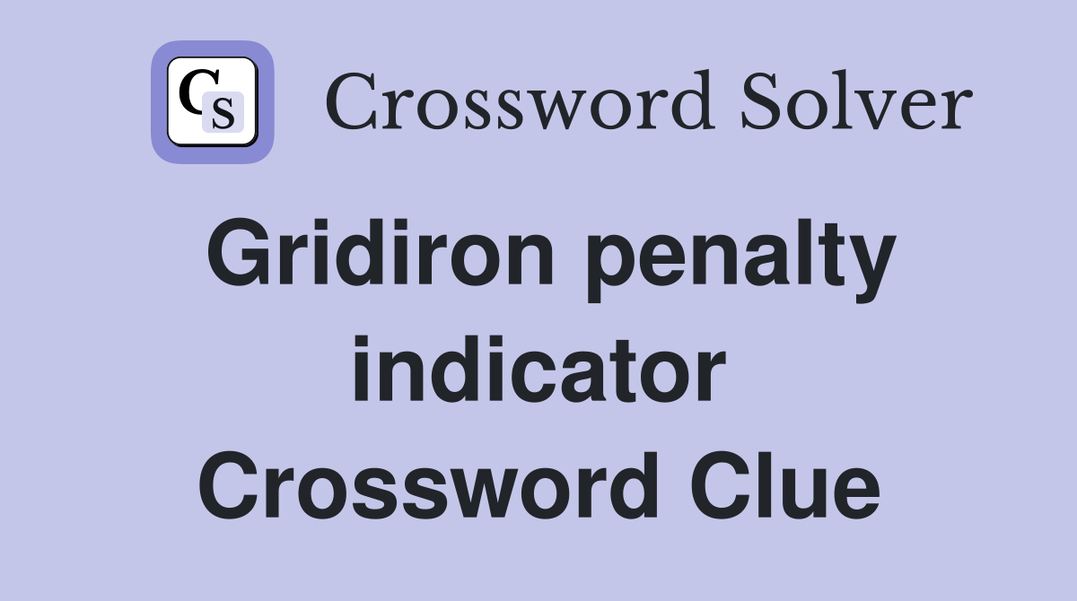 Gridiron penalty indicator Crossword Clue