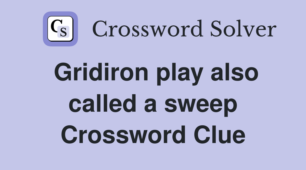 Gridiron play also called a sweep Crossword Clue
