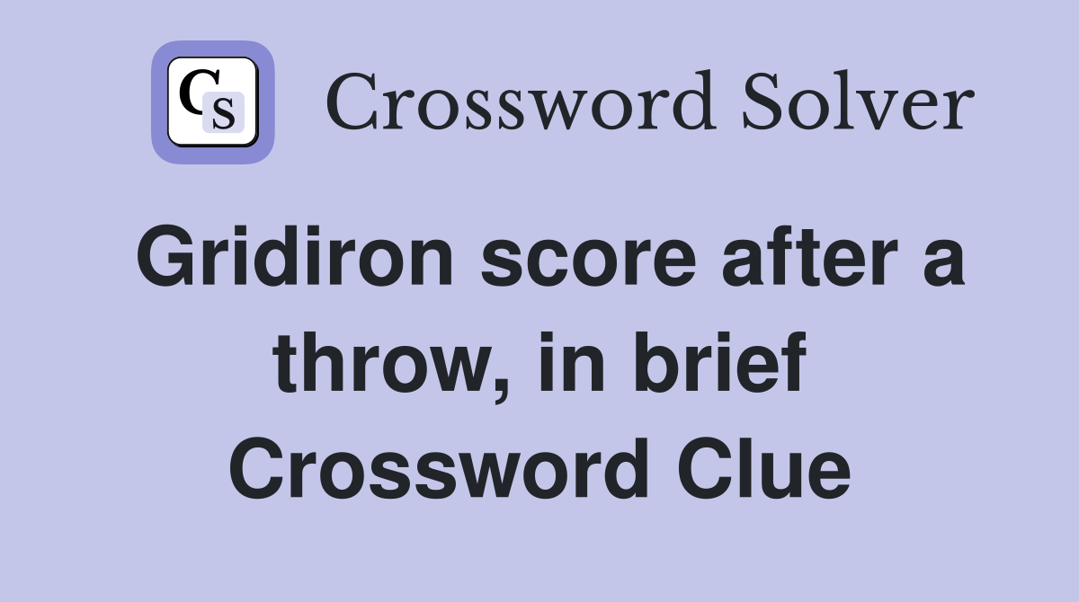 Gridiron score after a throw, in brief Crossword Clue