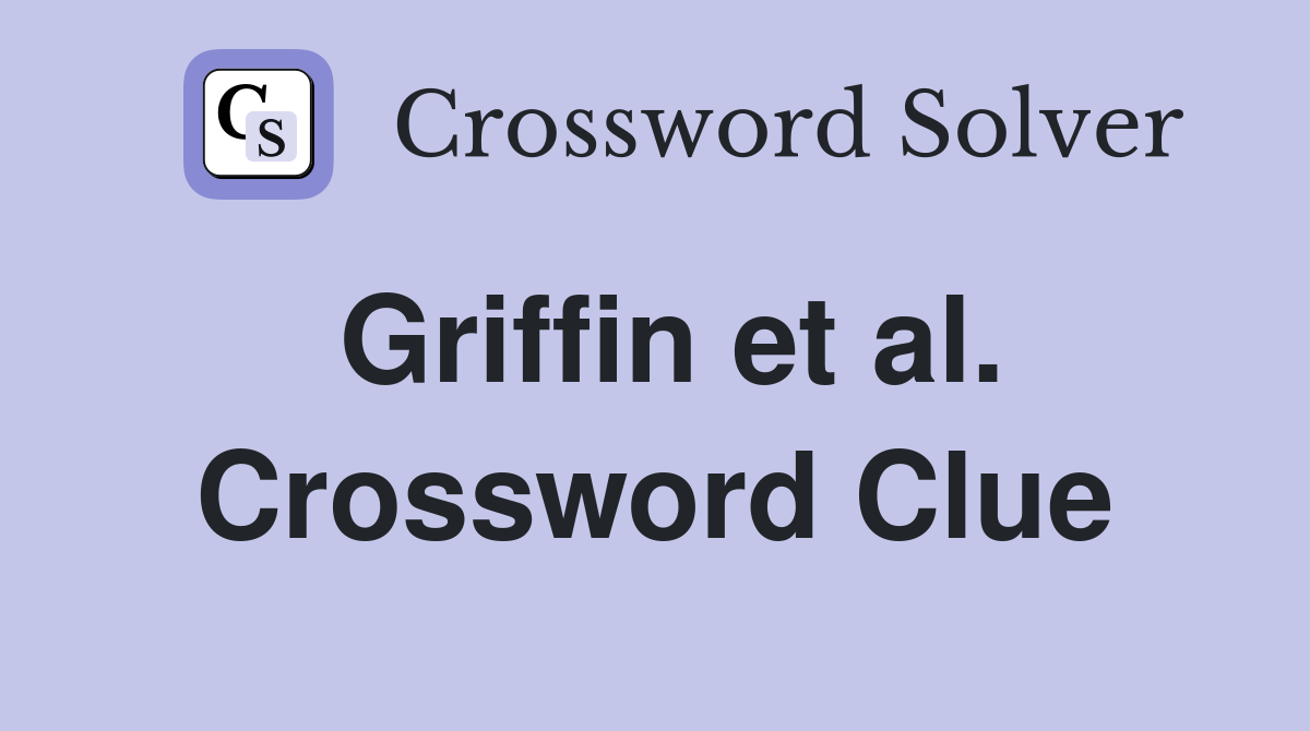 Griffin et al. Crossword Clue