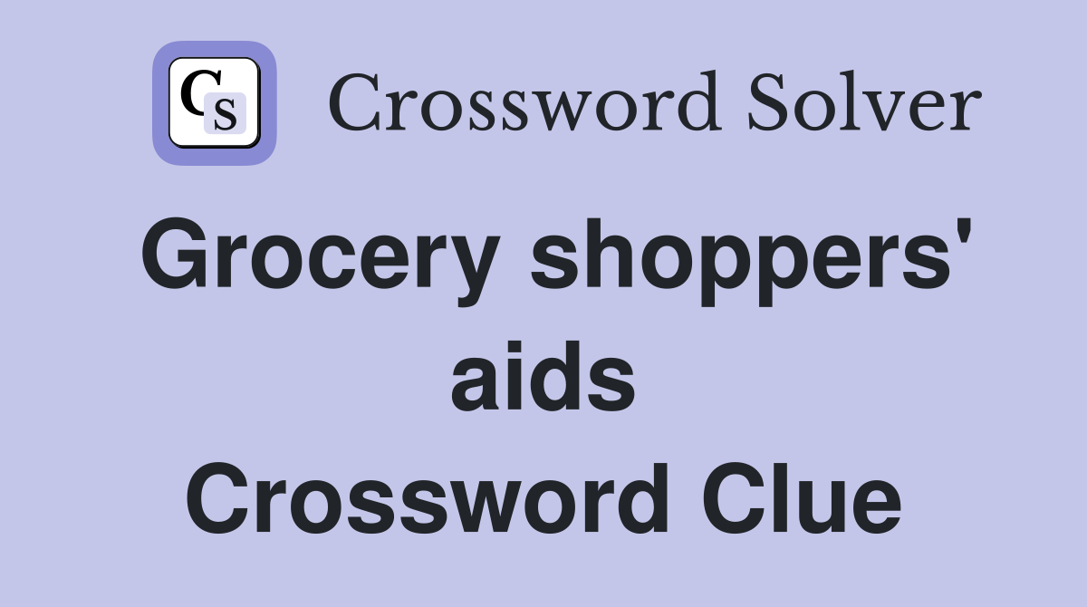 Grocery shoppers' aids Crossword Clue