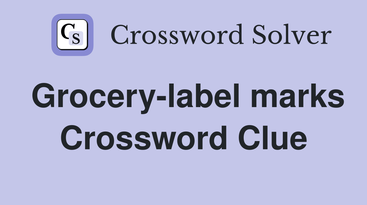 Grocery-label marks Crossword Clue