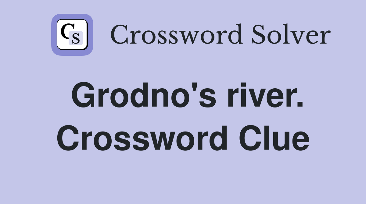 Grodno's river. Crossword Clue