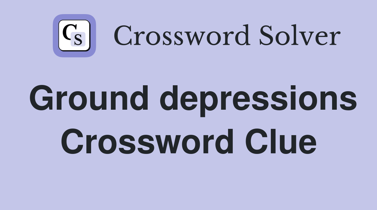 Ground depressions Crossword Clue