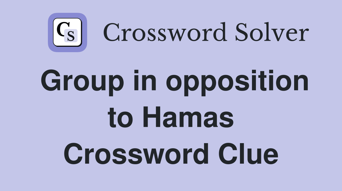 Group in opposition to Hamas Crossword Clue