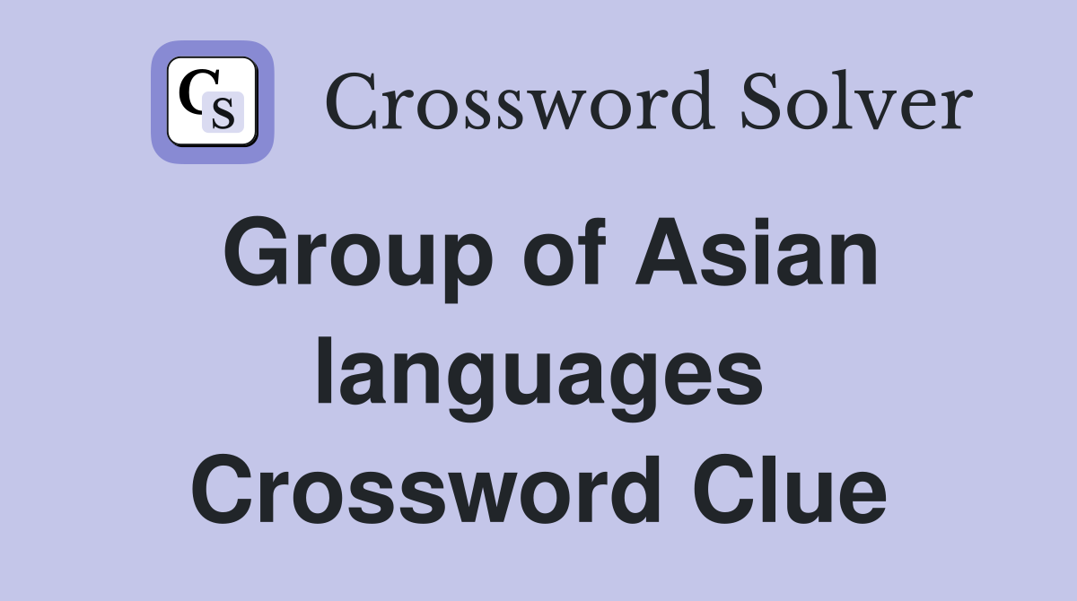 Group of Asian languages Crossword Clue