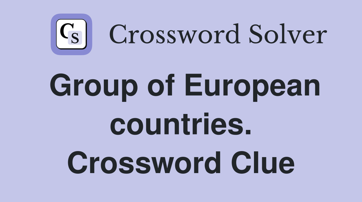 Group of European countries. Crossword Clue