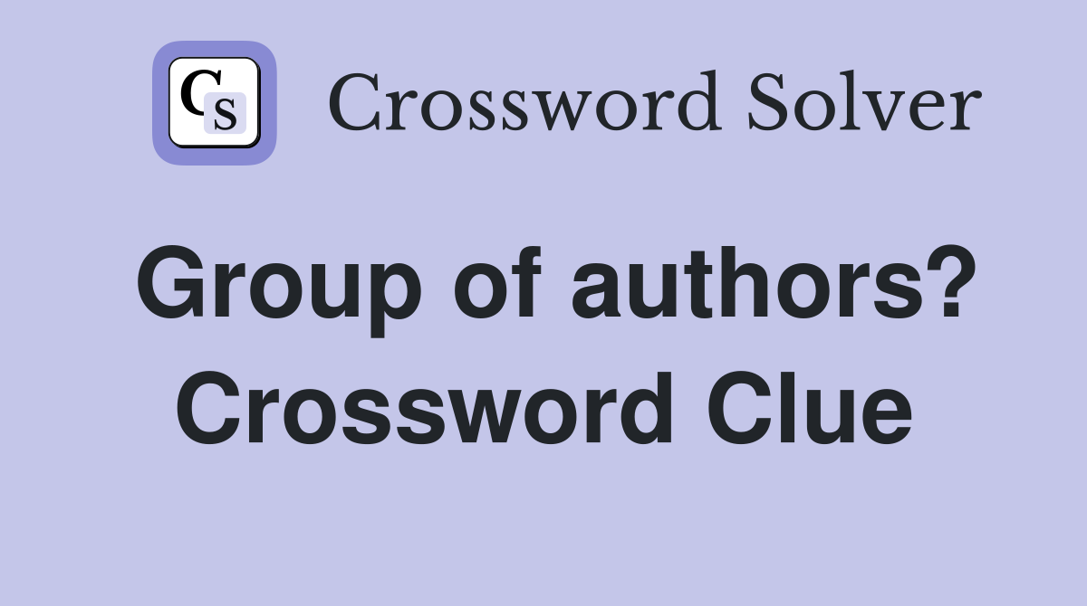 Group of authors? Crossword Clue