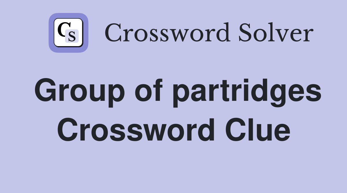 Group of partridges Crossword Clue