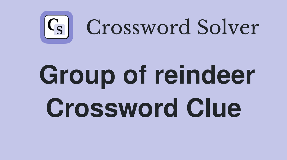 Group of reindeer Crossword Clue