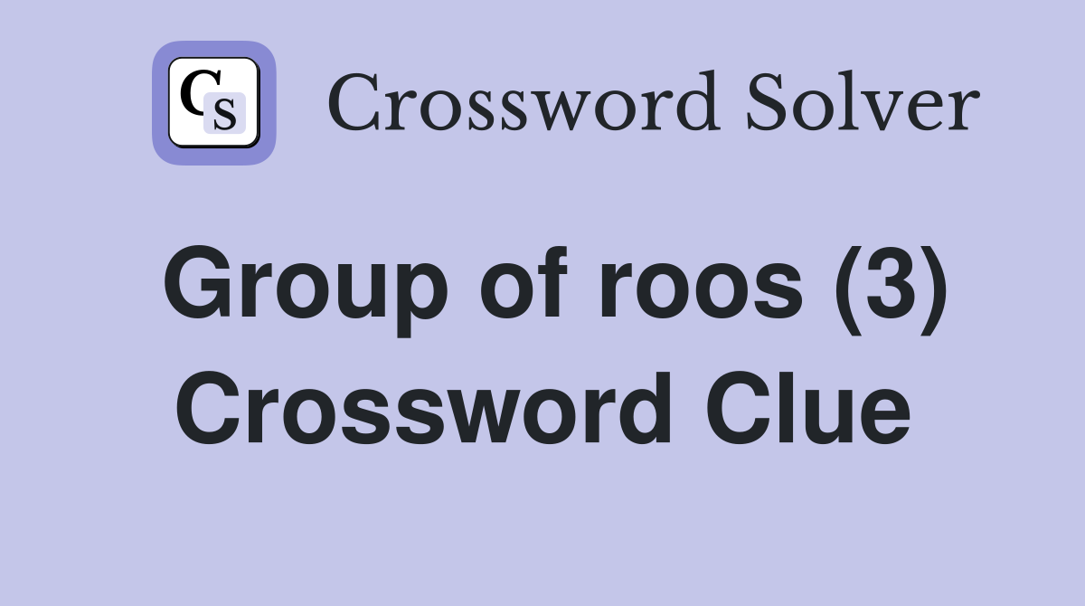 Group of roos (3) Crossword Clue
