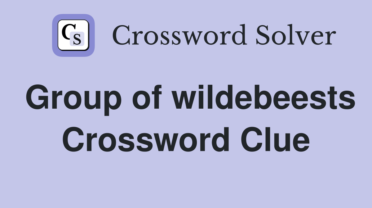 Group of wildebeests Crossword Clue