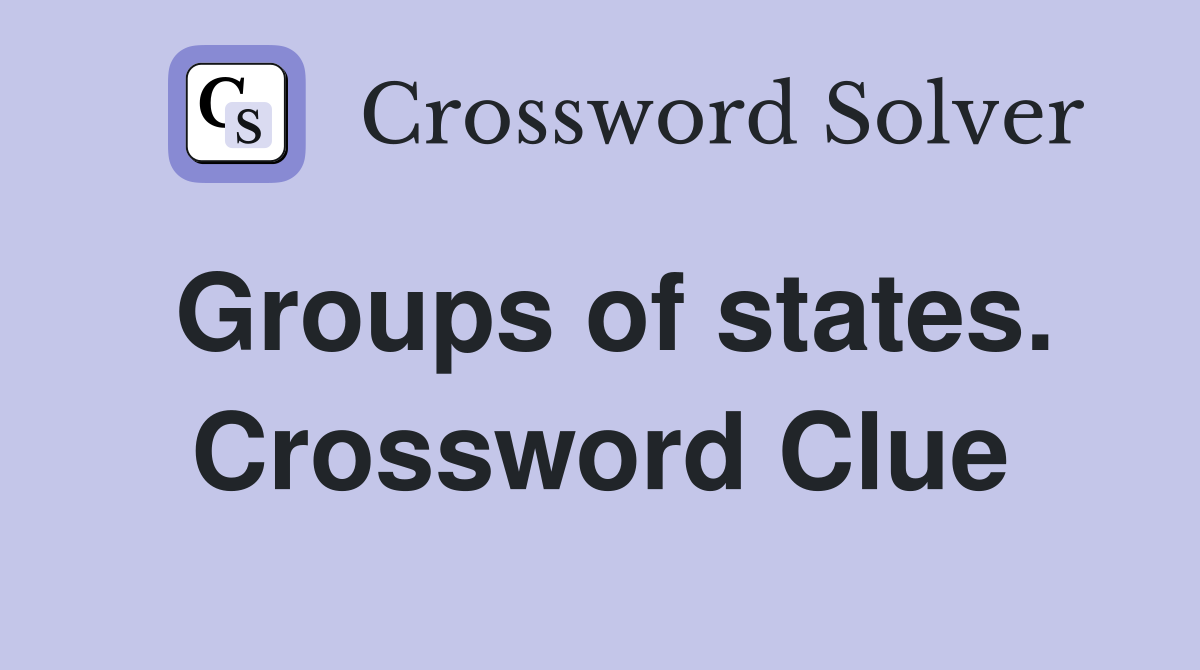 Groups of states. Crossword Clue