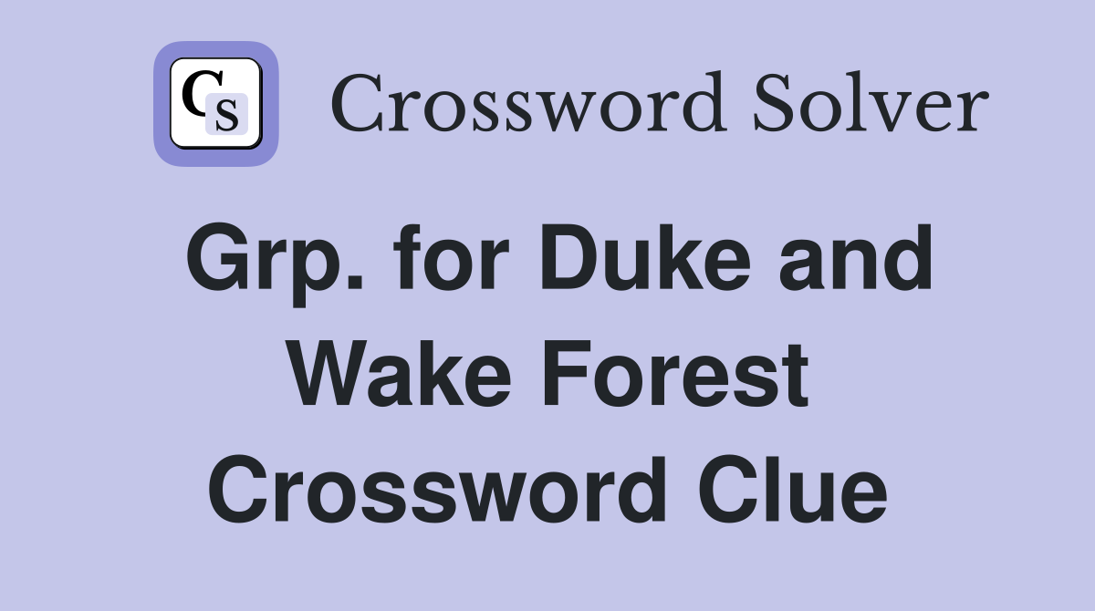 Grp. for Duke and Wake Forest Crossword Clue