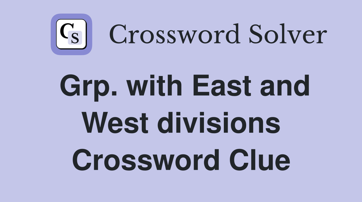 Grp. with East and West divisions Crossword Clue
