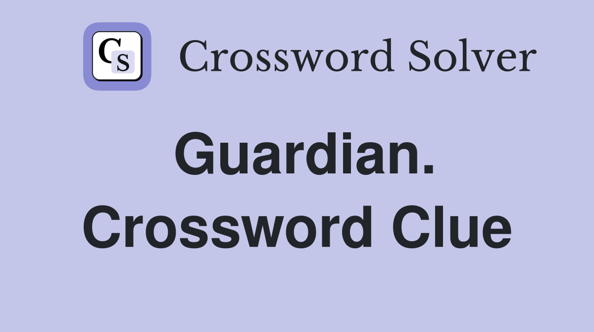 Guardian. Crossword Clue