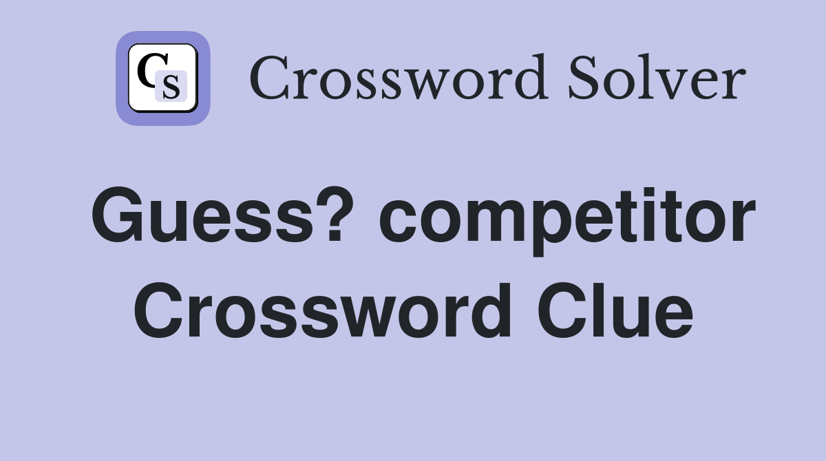 Guess? competitor Crossword Clue