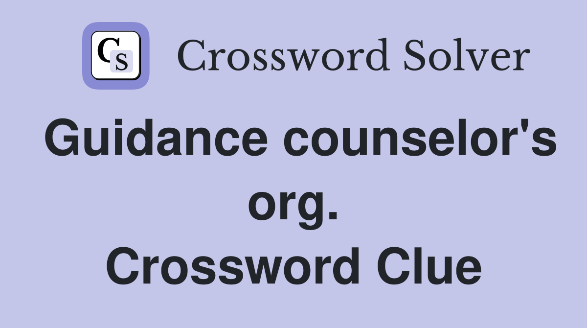 Guidance counselor's org. Crossword Clue