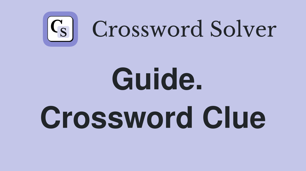 Guide. Crossword Clue