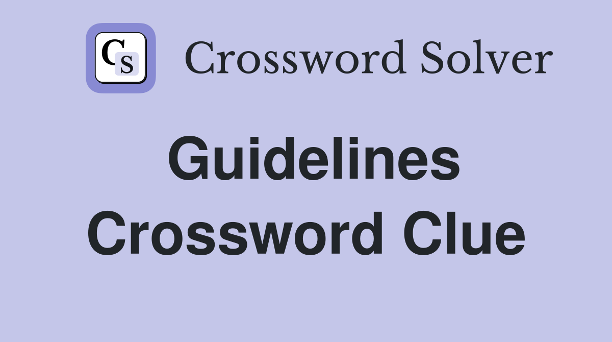 Guidelines Crossword Clue
