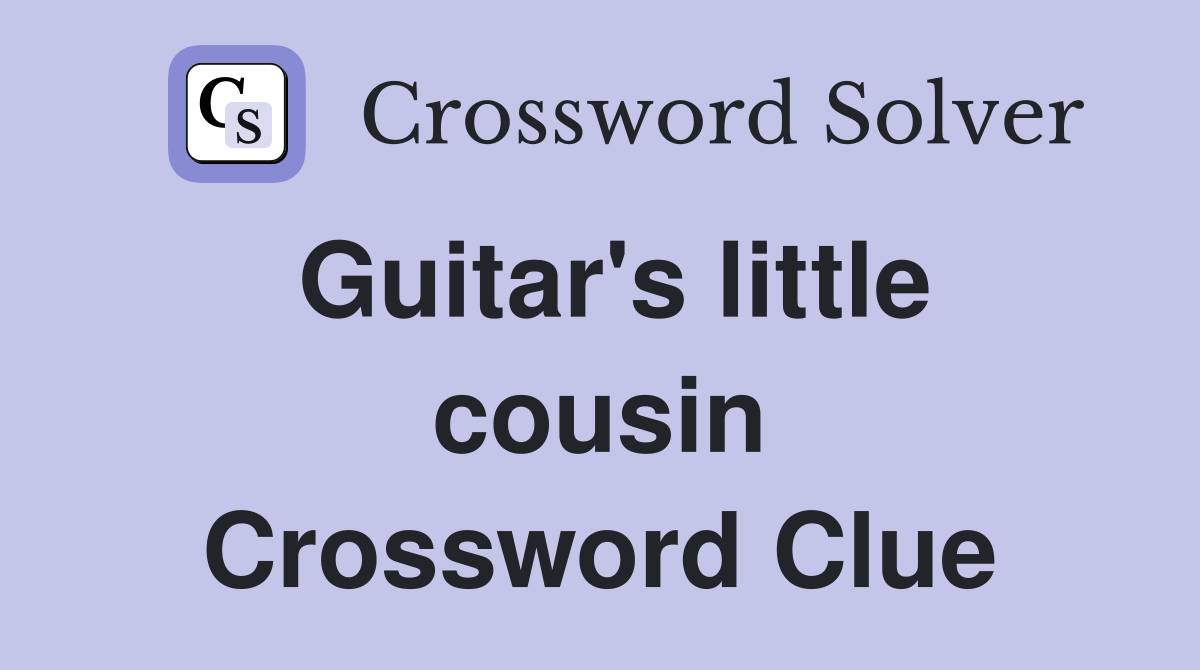 Guitar's little cousin Crossword Clue