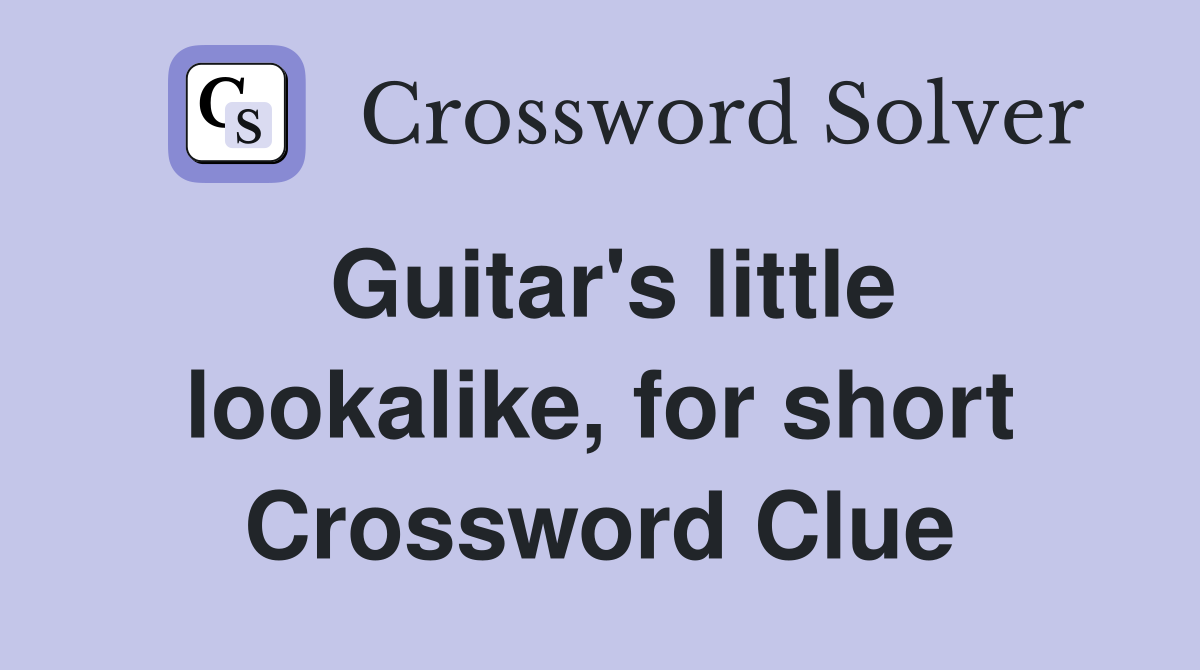 Guitar's little lookalike, for short Crossword Clue