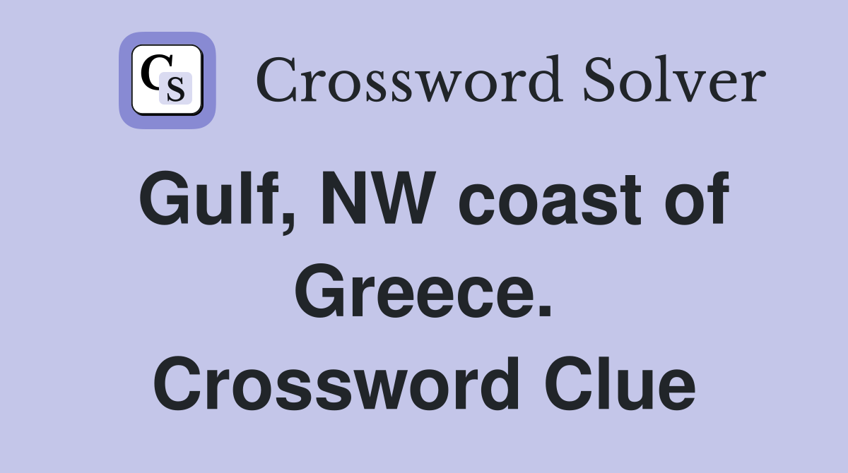 Gulf, NW coast of Greece. Crossword Clue