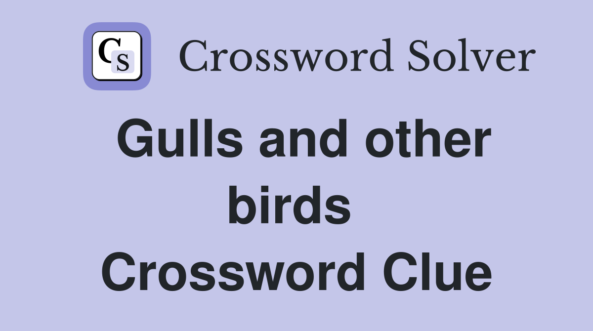 Gulls and other birds  Crossword Clue