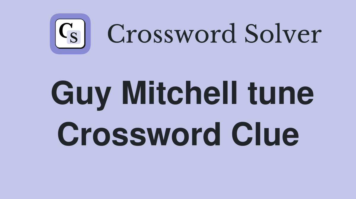 Guy Mitchell tune Crossword Clue