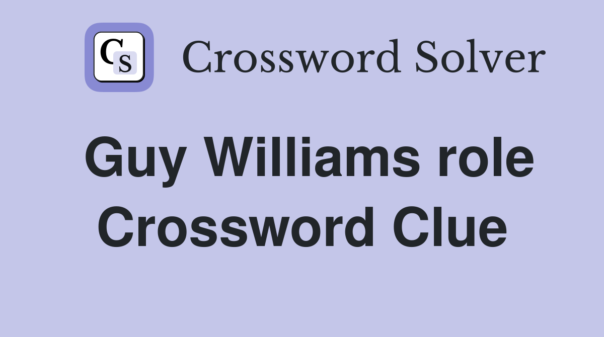 Guy Williams role Crossword Clue