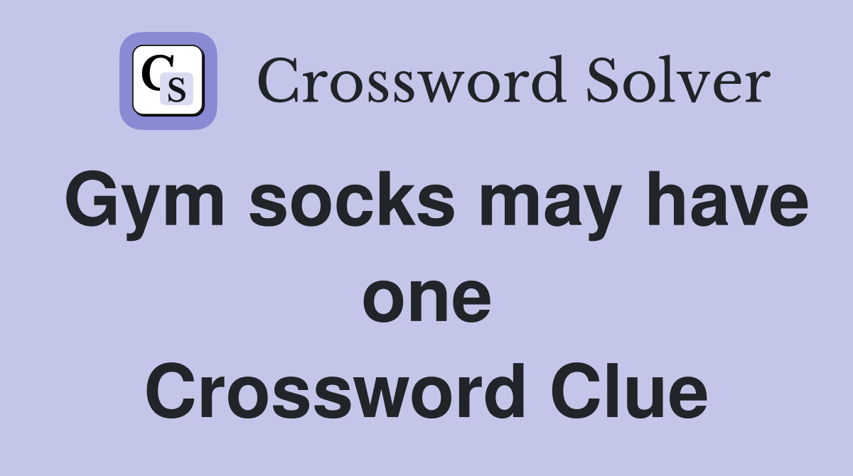 Gym socks may have one Crossword Clue