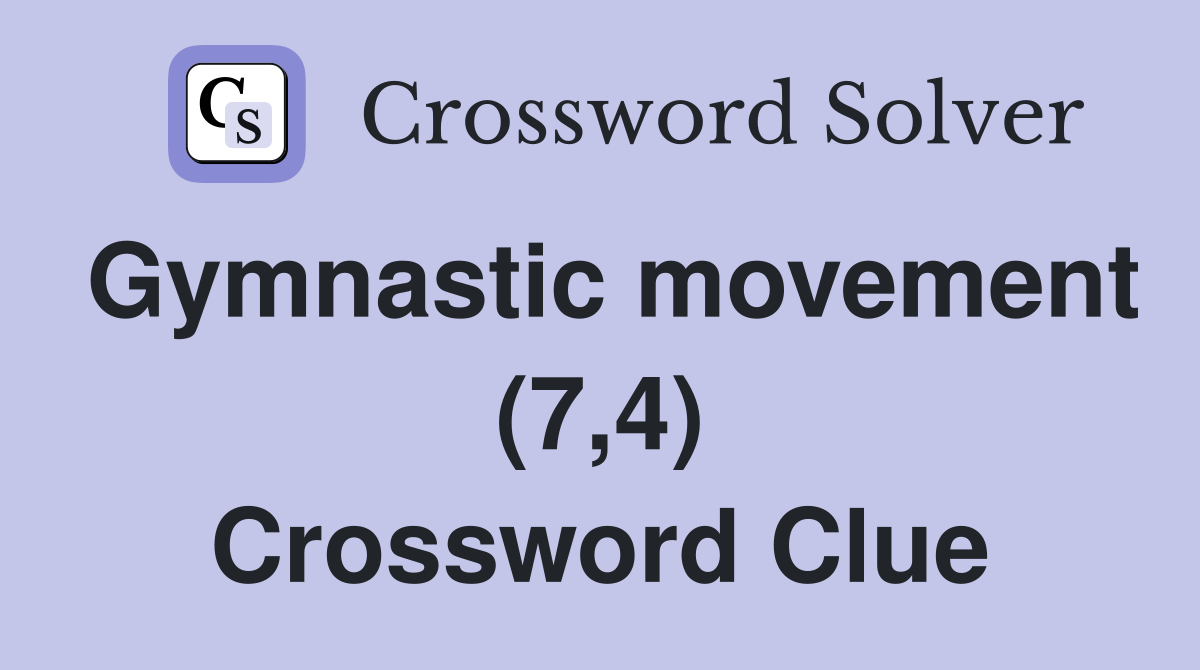 Gymnastic movement (7,4) Crossword Clue