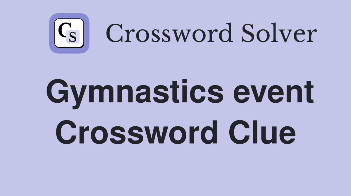 Gymnastics event Crossword Clue