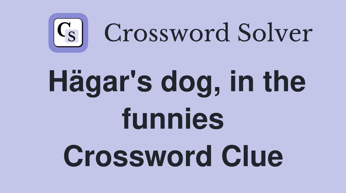 Hägar's dog, in the funnies Crossword Clue