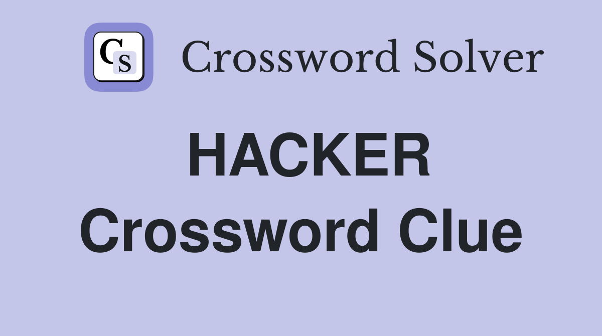 HACKER Crossword Clue