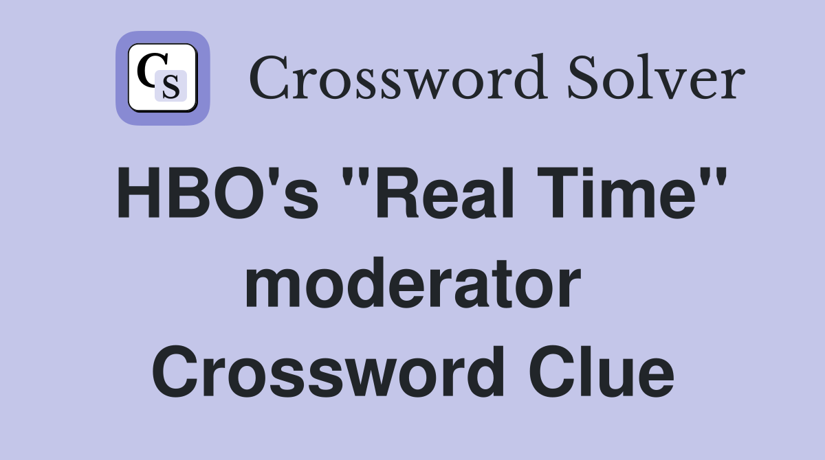 HBO's "Real Time" moderator Crossword Clue