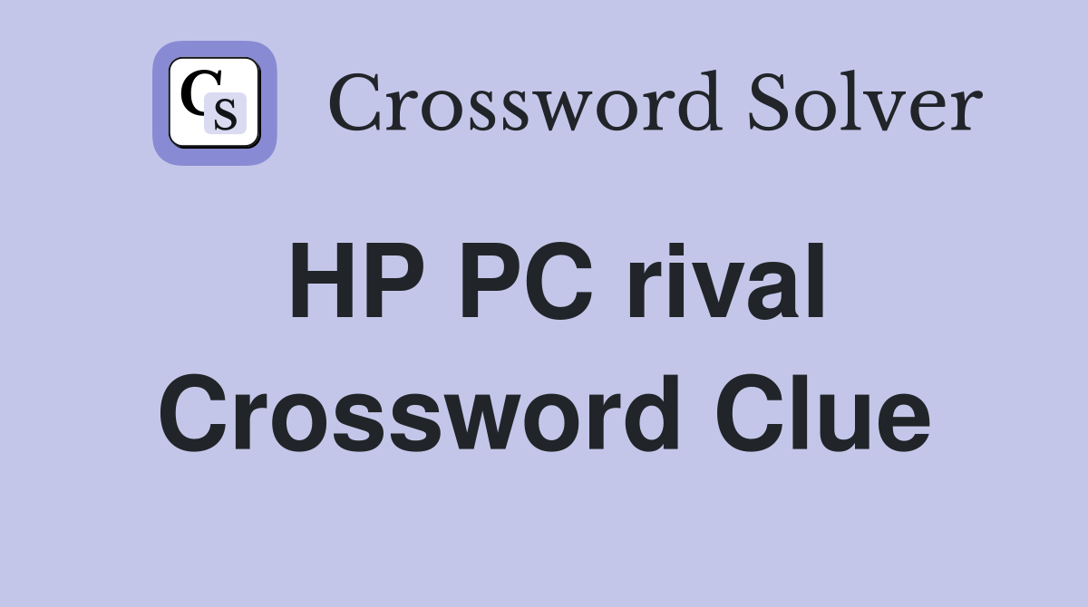 HP PC rival Crossword Clue