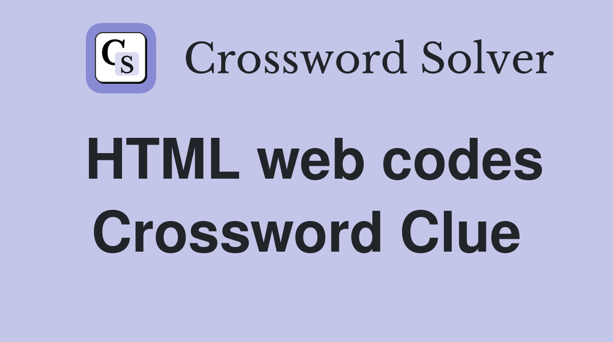 HTML web codes Crossword Clue