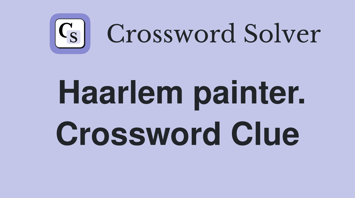 Haarlem painter. Crossword Clue