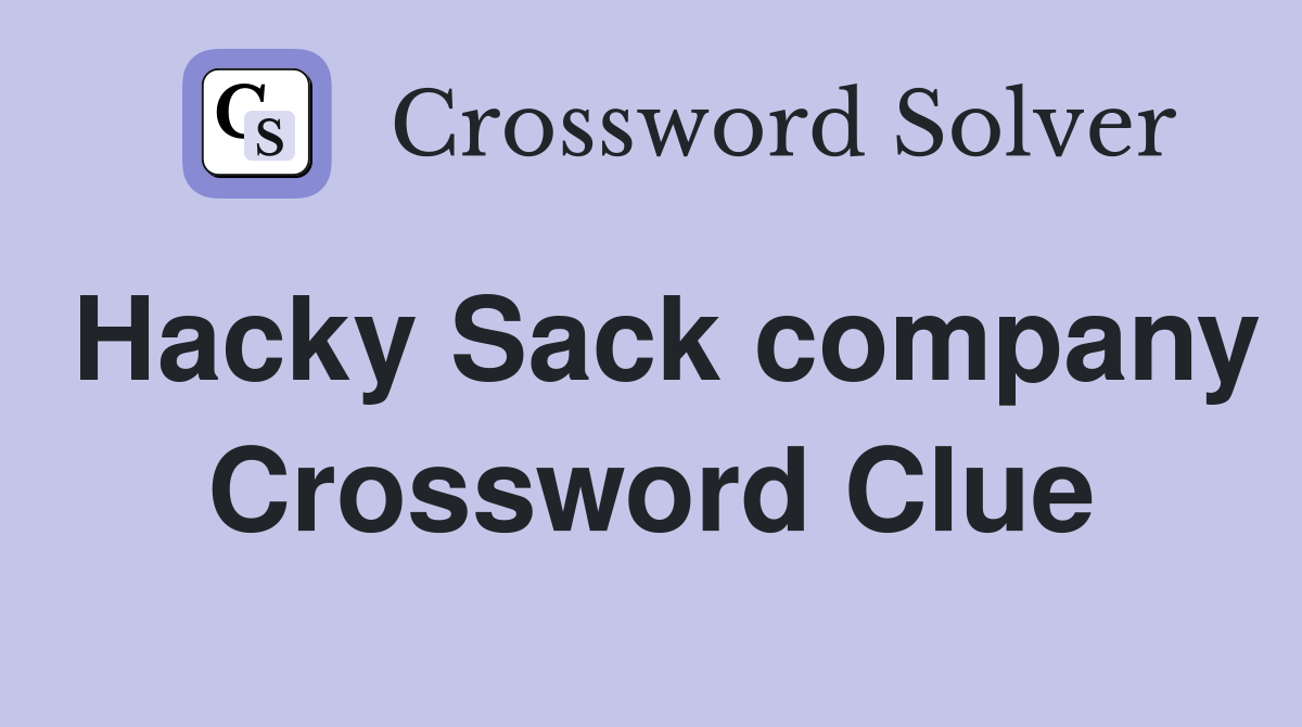 Hacky Sack company Crossword Clue
