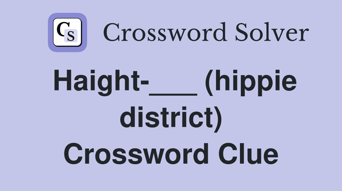 Haight-___ (hippie district) Crossword Clue