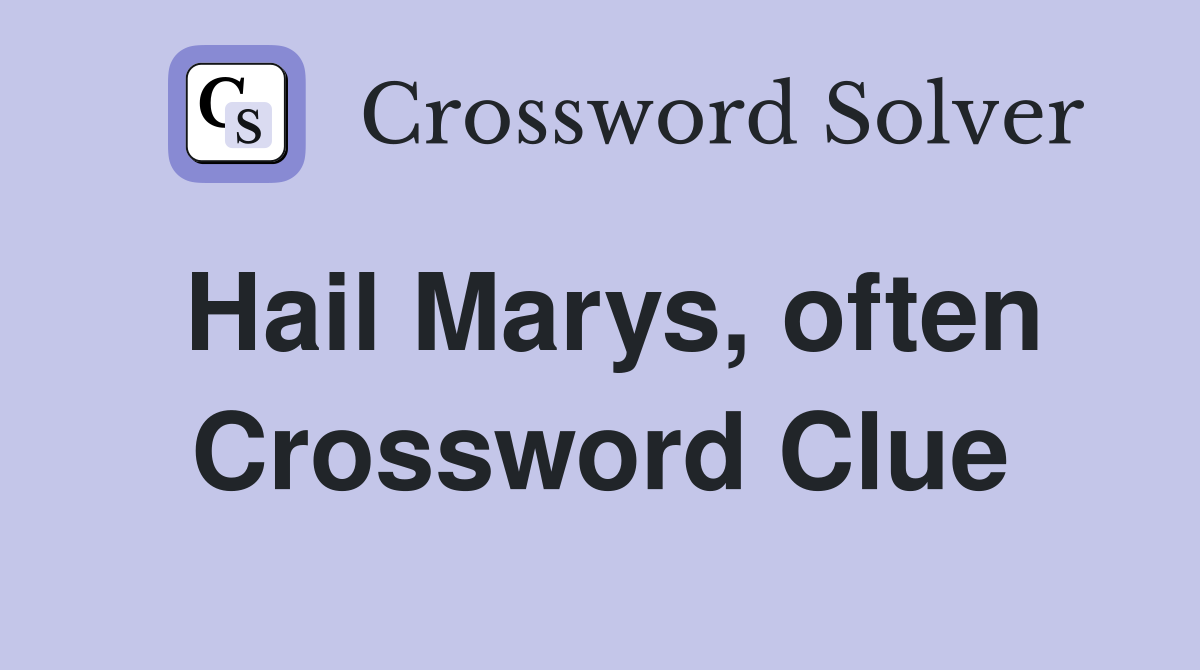 Hail Marys, often Crossword Clue