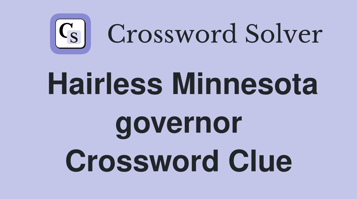 Hairless Minnesota governor Crossword Clue