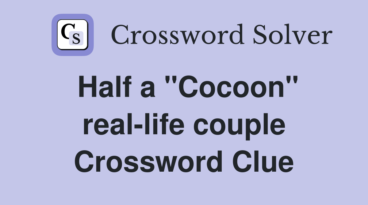 Half a ''Cocoon'' real-life couple Crossword Clue
