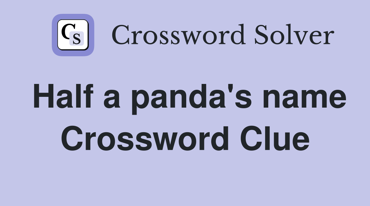 Half a panda's name Crossword Clue