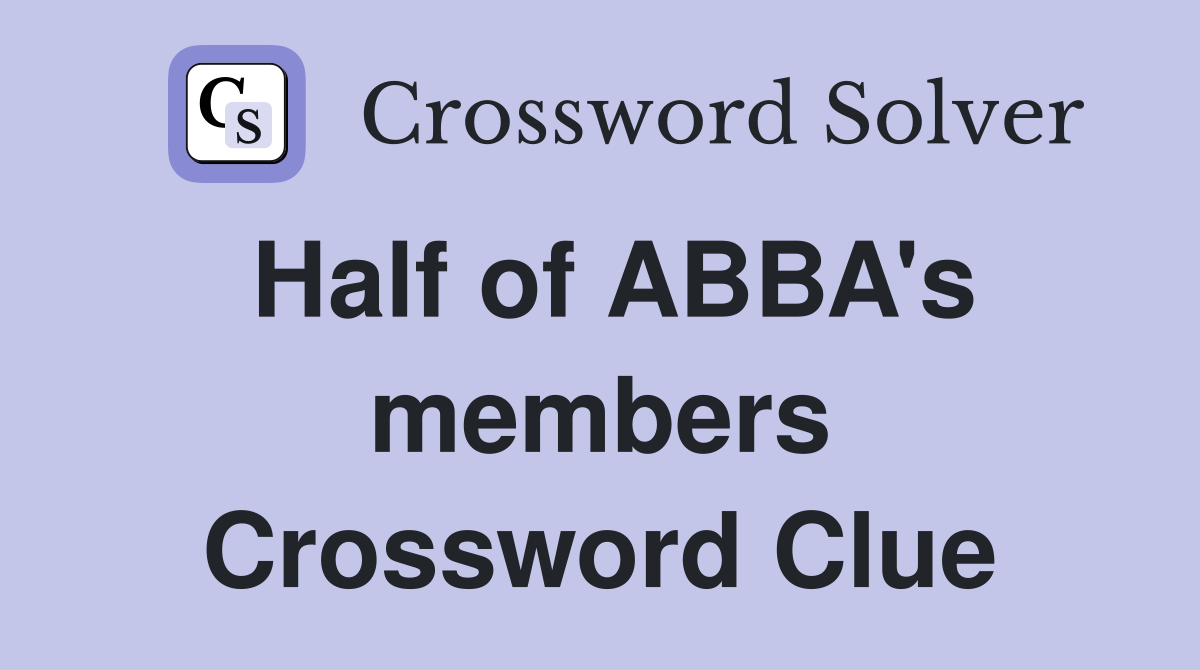 Half of ABBA's members Crossword Clue