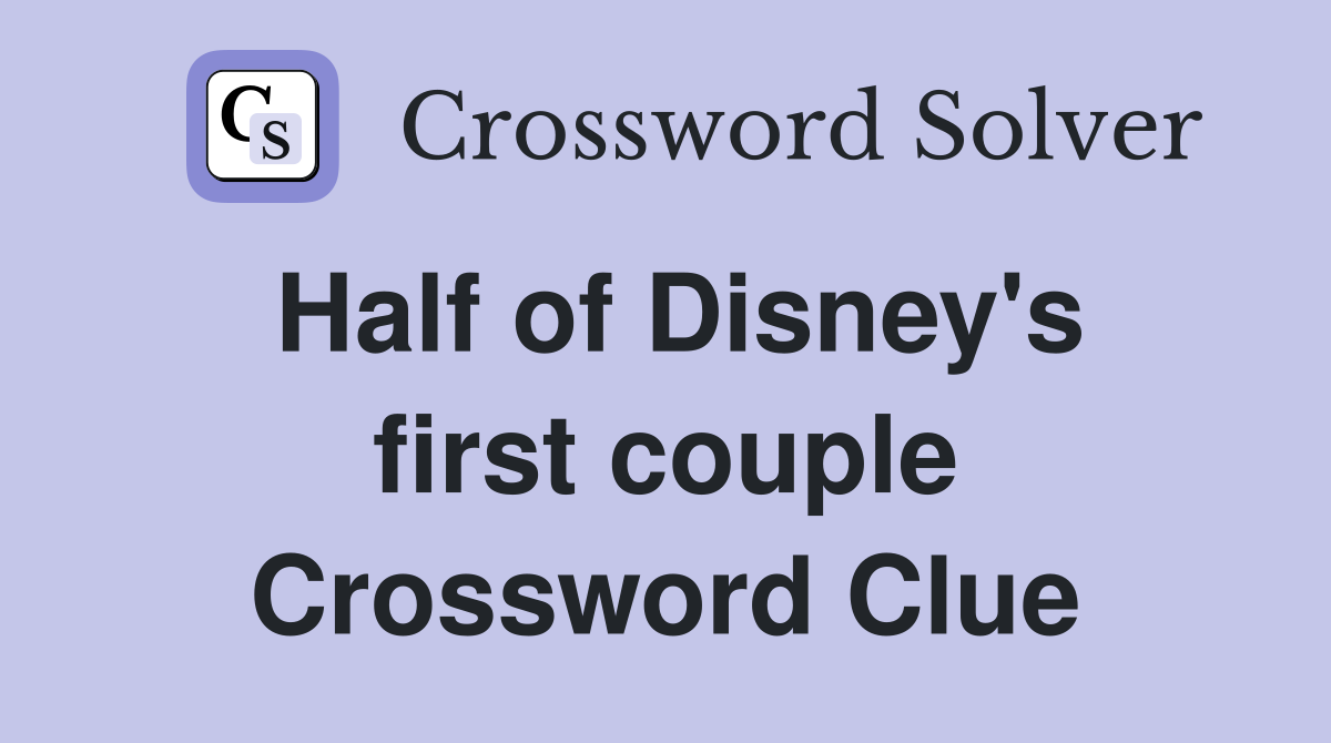 Half of Disney's first couple Crossword Clue
