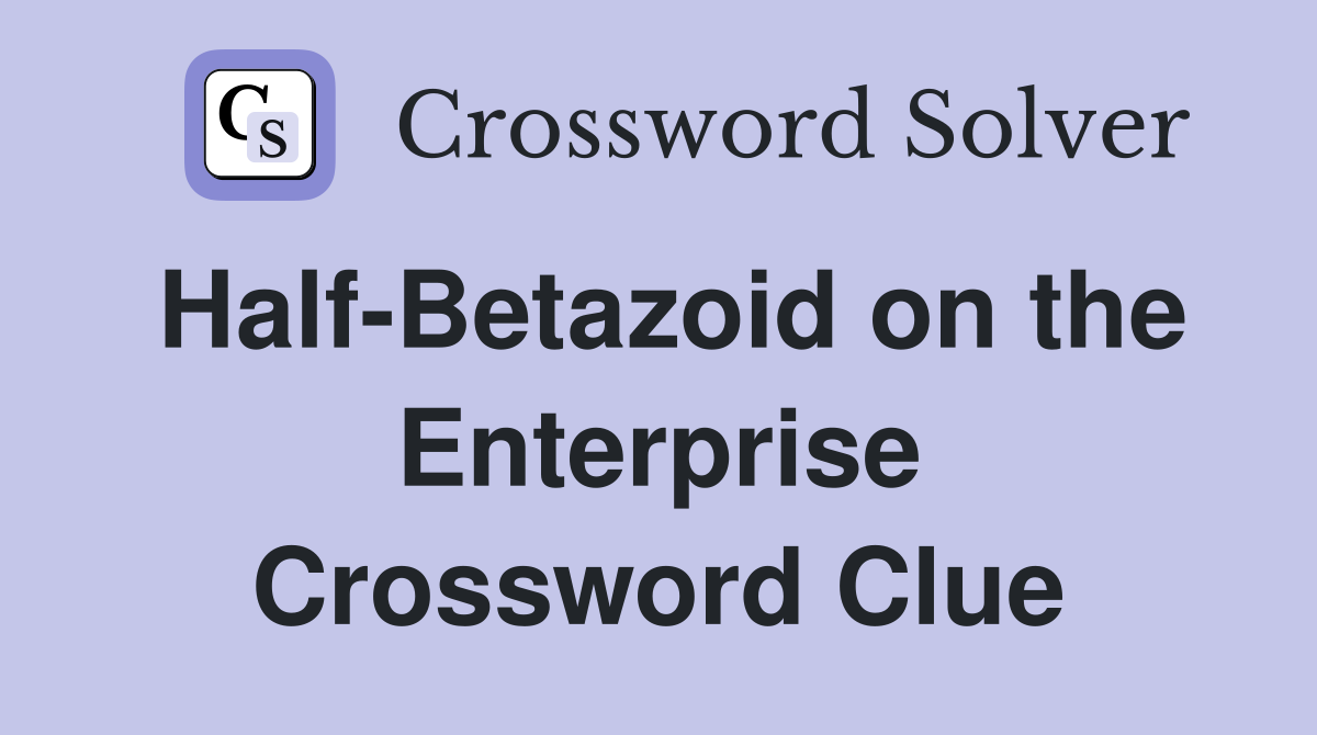 Half-Betazoid on the Enterprise Crossword Clue